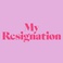 My Resignation (CDS) Mp3