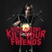 Kill Your Friends Mp3