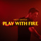 Play With Fire (CDS) Mp3