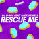 Rescue Me (CDS) Mp3