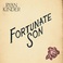 Fortunate Son (CDS) Mp3