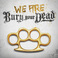 We Are Bury Your Dead (EP) Mp3