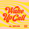 Wake Up Call (CDS) Mp3