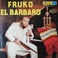 El Barbaro (Vinyl) Mp3