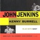 John Jenkins With Kenny Burrell (Vinyl) Mp3