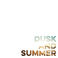 Dusk And Summer (Now Is Then Is Now) Mp3