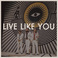 Live Like You (CDS) Mp3
