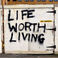 Life Worth Living Mp3