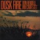Dusk Fire (Vinyl) Mp3