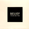 Belief (Limited Edition) CD1 Mp3