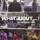What About....? CD1 Mp3