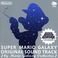 Super Mario Galaxy (Platinum Edition) CD1 Mp3