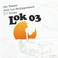 Lok 03 (With Alex Von Schlippenbach & DJ Illvibe) Mp3