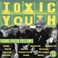 Toxic Youth Mp3