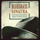 Bluegrass Sinatra Mp3