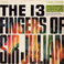 The 13 Fingers Of Sir Julian (Vinyl) Mp3