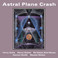 Astral Plane Crash (With Bob Moses, Vinny Golia, Damon Smith, Weasel Walter) Mp3