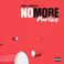 No More Parties (CDS) Mp3