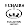3 Chairs Collection (1997-2013) Mp3