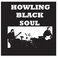 Howling Black Soul Mp3