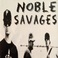 Noble Savages Mp3