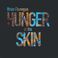 Hunger Of The Skin Mp3