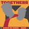 Togetherr (With Ruben De Ronde) Mp3