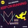 Keep On Running (Remix) (Vinyl) (MCD) Mp3