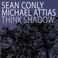 Think Shadow (With Sean Conly) Mp3
