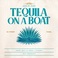 Tequila On A Boat (CDS) Mp3