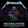 Helping Hands (Live At Metallica Hq Benefitting All Within My Hands November 14, 2020) CD1 Mp3