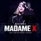 Madame X - Music From The Theater Xperience (Live) Mp3