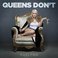 Queens Don't (CDS) Mp3