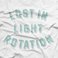 Lost In Light Rotation Mp3