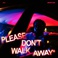 Please Don't Walk Away (CDS) Mp3