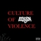 Culture Of Violence Mp3