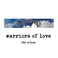 Warriors Of Love (The Album) Mp3