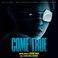 Come True (Original Motion Picture Soundtrack) Mp3