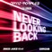 Never Looking Back (With Lea Lorien) (Disco Juice Remixes) (CDS) Mp3