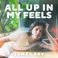All Up In My Feels (With Julia Michaels) (EP) Mp3