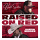 Raised On Red (Feat. Justin Moore) (CDS) Mp3