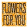 Flowers For You Mp3