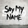 Say My Name (CDS) Mp3