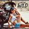 Like Em' Wild (CDS) Mp3