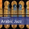 The Rough Guide To Arabic Jazz CD2 Mp3