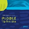 Paddle To The Sea Mp3
