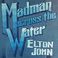 Madman Across The Water (Deluxe Edition) CD2 Mp3
