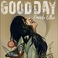 Good Day (CDS) Mp3