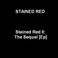 Stained Red II: The Sequel (EP) Mp3