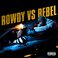 Rowdy Vs. Rebel (CDS) Mp3
